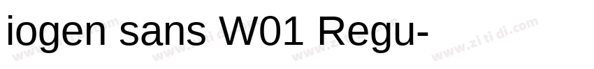 iogen sans W01 Regu字体转换 iogen sans W01 Regu字体转换
